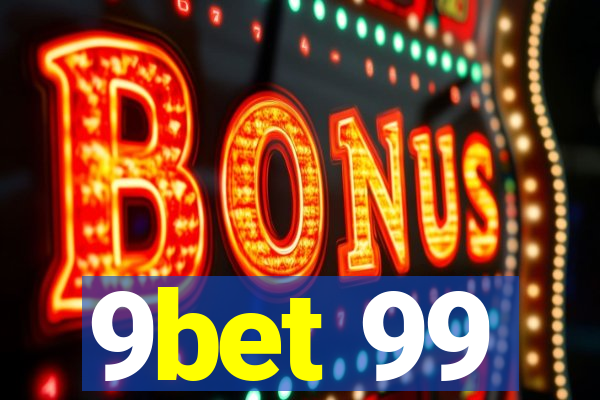 9bet 99